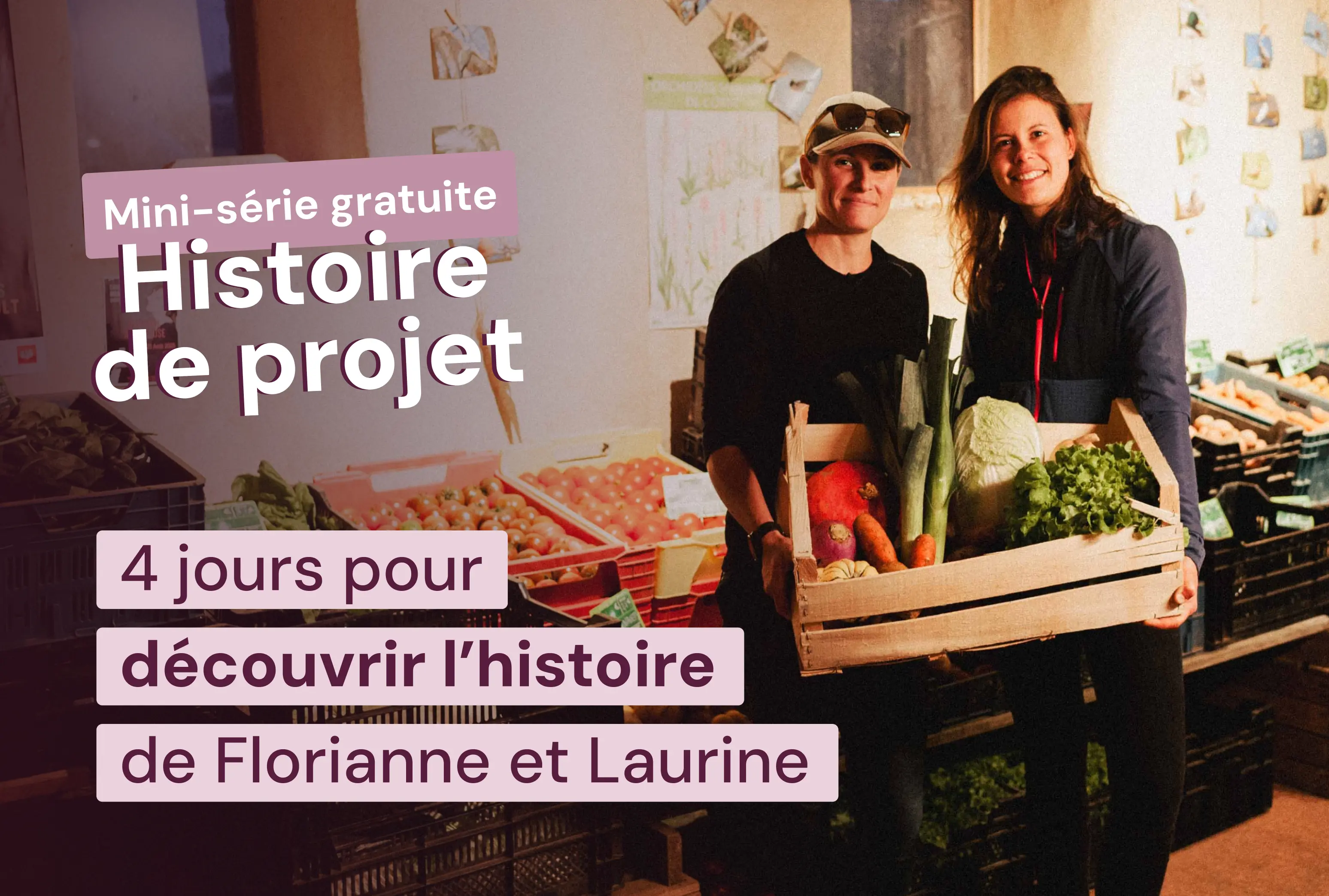 Florianne et Laurine, maraîchères et avicultrices en Normandie